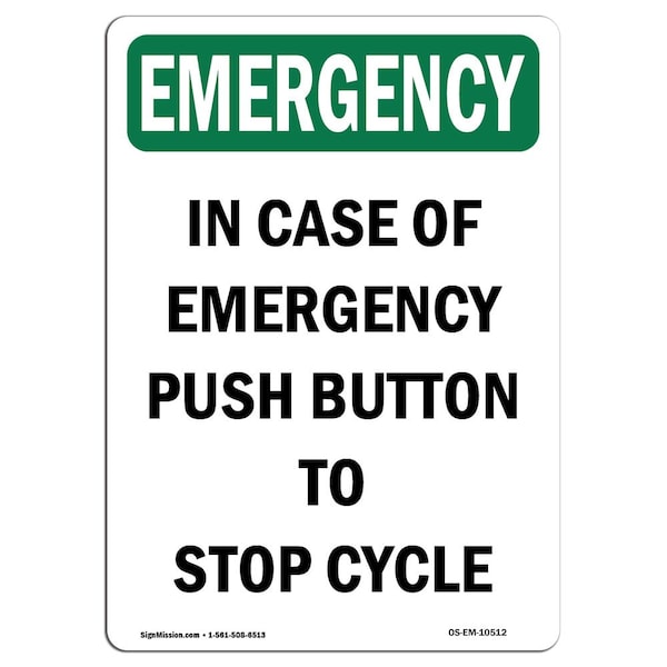 Safety Sign, OSHA EMERGENCY, 5" Height, In Case Of Push Button, Portrait, 10PK
